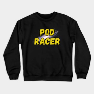 Pod Racer Crewneck Sweatshirt